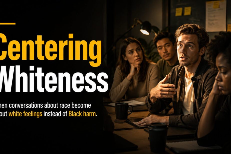 Centering Whiteness Is How Accountability Gets Buried